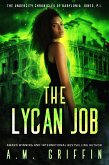 The Lycan Job (The Undercity Chronicles of Babylonia Jones, P.I.) (eBook, ePUB)