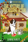 The Mystery of the Missing Actor (A Dog Detective Series, #5) (eBook, ePUB)