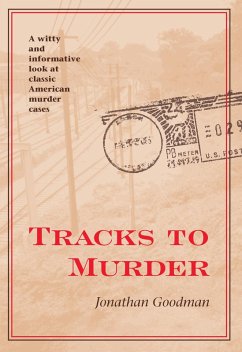 Tracks to Murder (eBook, ePUB) - Goodman, Jonathan