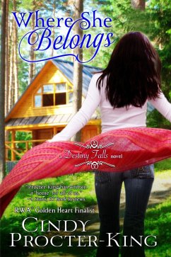 Where She Belongs (Destiny Falls, #1) (eBook, ePUB) - Procter-King, Cindy