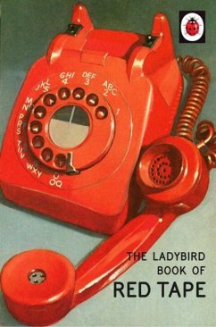 The Ladybird Book of Red Tape - Hazeley, Jason; Morris, Joel