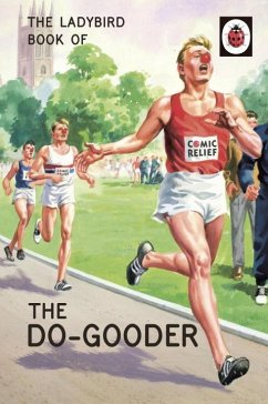 The Ladybird Book of The Do-Gooder - Hazeley, Jason; Morris, Joel
