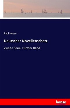 Deutscher Novellenschatz - Heyse, Paul
