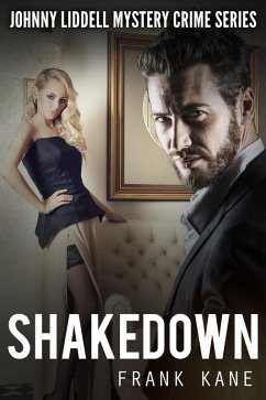 Shakedown: Johnny Liddell Mystery Crime Series (eBook, ePUB) - Kane, Frank