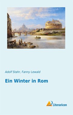 Ein Winter in Rom - Stahr, Adolf;Lewald, Fanny