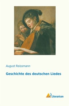 Geschichte des deutschen Liedes - Reissmann, August