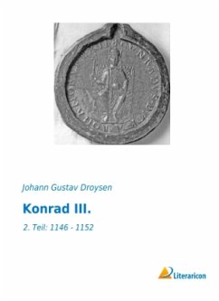 Konrad III. - Droysen, Johann G.