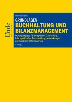 Grundlagen Buchhaltung und Bilanzmanagement - Geirhofer, Susanne;Hebrank, Claudia