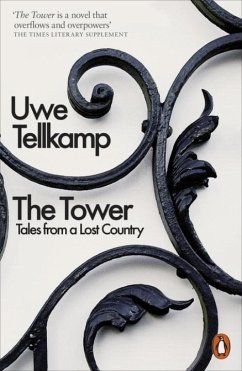 The Tower - Tellkamp, Uwe