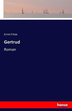 Gertrud - Fritze, Ernst