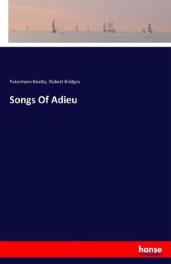 Songs Of Adieu - Beatty, Pakenham;Bridges, Robert