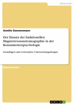 Der Einsatz der funktionellen Magnetresonanztomographie in der Konsumentenpsychologie (eBook, PDF) - Dannenmann, Amélie