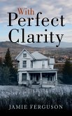 With Perfect Clarity (eBook, ePUB)