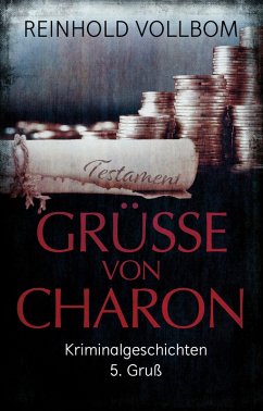 Grüße von Charon (eBook, ePUB) - Vollbom, Reinhold