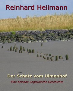 Der Schatz vom Ulmenhof (eBook, ePUB) - Heilmann, Reinhard