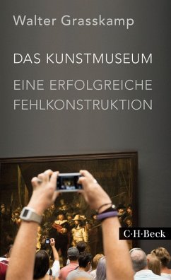 Das Kunstmuseum (eBook, ePUB) - Grasskamp, Walter