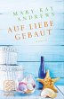 Auf Liebe gebaut (eBook, ePUB) - Bild 1