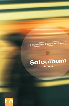 Soloalbum (eBook, ePUB) - Stuckrad-Barre, Benjamin von