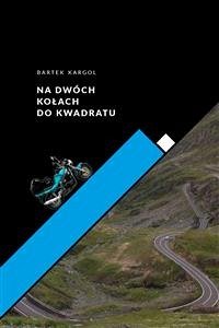 Cover Na dwóch kołach do kwadratu (eBook, ePUB)