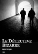 Le Detective Bizarre (eBook, ePUB) - Bild 1