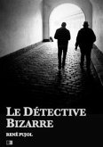 Le Détective Bizarre (eBook, ePUB)