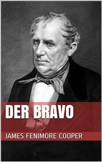 Der Bravo (eBook, ePUB) - Fenimore Cooper, James