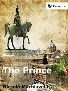 The Prince (eBook, ePUB) - Machiavelli, Niccolò