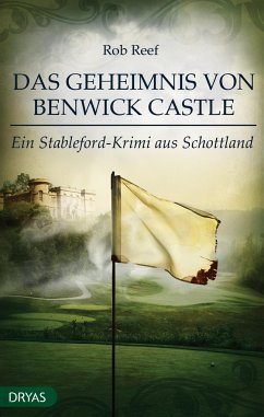 Das Geheimnis von Benwick Castle / Stableford Bd.2 - Reef, Rob