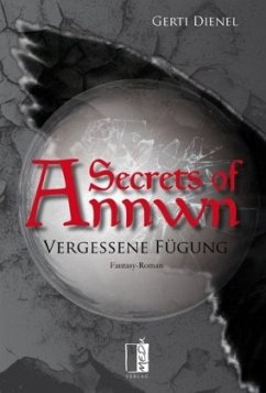 Secrets of Annwn - Vergessene Fügung - Dienel, Gerti