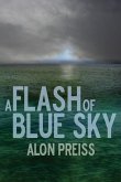 A Flash of Blue Sky: A Thirtover Novel