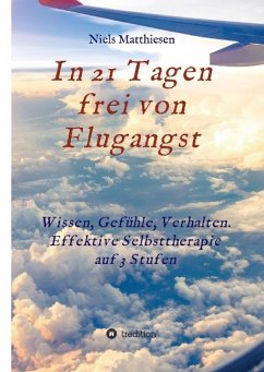 In 21 Tagen frei von Flugangst - Matthiesen, Niels