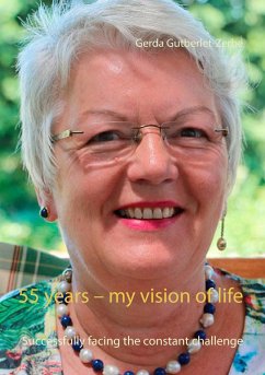 55 years ¿ my vision of life - Gutberlet-Zerbe, Gerda