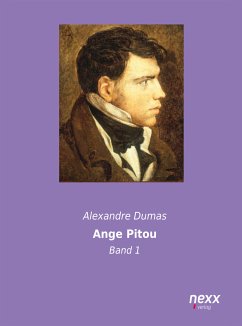 Ange-Pitou - Band 1 (eBook, ePUB) - Dumas, Alexandre