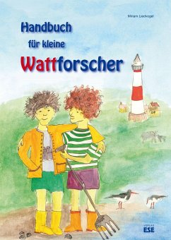 Handbuch für kleine Wattforscher - Liedvogel, Miriam