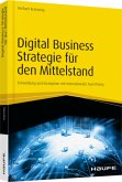 Digital Business Strategien für den Mittelstand Digital Business Strategien für den Mittelstand