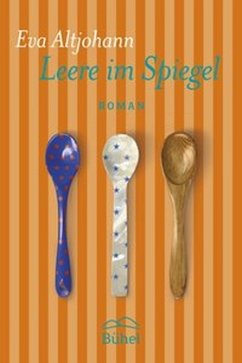 Leere im Spiegel - Altjohann, Eva