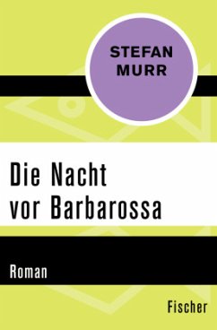 Die Nacht vor Barbarossa - Murr, Stefan