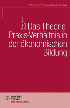 Das Theorie-Praxis-Verhältnis in der ökonomischen Bildung (eBook, PDF)