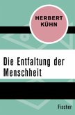 Die Entfaltung der Menschheit