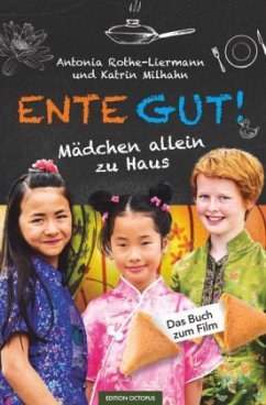 Ente Gut! - Rothe-Liermann, Antonia; Milhahn, Katrin