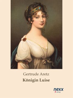 Königin Luise (eBook, ePUB) - Aretz, Gertrude