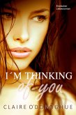 I´M THINKING of you (Erotischer Liebesroman) (eBook, ePUB)
