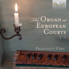 The Organ At European Courts - Cera,Francesco