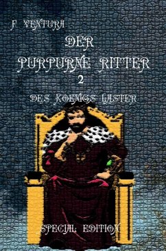 Der purpurne Ritter 2 Des Königs Laster Special Edition (eBook, ePUB)