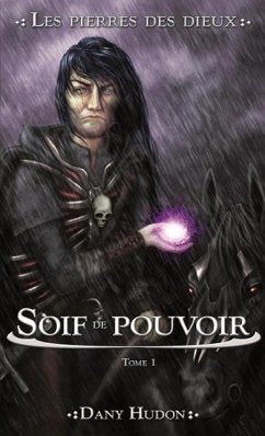 Cover Soif de Pouvoir (Les pierres des dieux, #1) (eBook, ePUB)