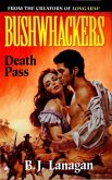 Bushwhackers 08: Death Pass (eBook, ePUB)