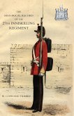 HISTORICAL RECORD OF THE 27TH INNISKILLING REGIMENT