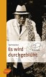 Es wird durchgeblüht (eBook, ePUB) - Bild 1