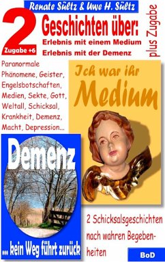 Ich war ihr Medium & Demenz - kein Weg führt zurück (eBook, ePUB) - Sültz, Renate; Sültz, Uwe H.