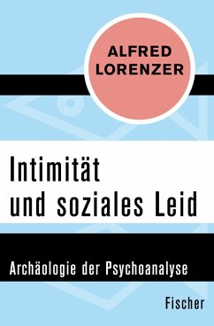 Intimität und soziales Leid (eBook, ePUB) - Lorenzer, Alfred